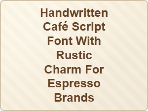 Handwritten Café Script with Rustic Charm for Espresso Brands