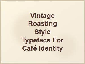 Vintage Roast-Style Typeface for Café Identity